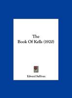 The Book of Kells 0500271925 Book Cover