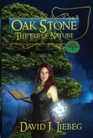 Oak Stone: The Eye of Nature B0H2NT76BP Book Cover