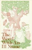 Weed With an Ill Name 1583390553 Book Cover