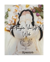 The Thoughts You Left Me With 1715266293 Book Cover