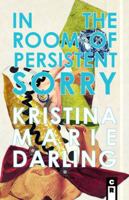 In the Room Of Persistent Sorry 1936196913 Book Cover