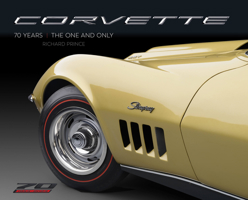 Corvette 70 Years: The One and Only 0760372012 Book Cover