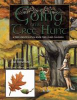 Going on a Tree Hunt: A Tree Identification Book for Young Children 1449083080 Book Cover