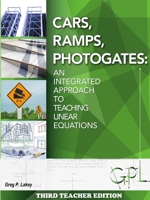 Cars, Ramps, Photogates: An Integrated Approach to Teaching Linear Equations (Teachers Edition) 0996903305 Book Cover