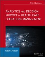 Analytics and Decision Support in Health Care Operations Management 1119219817 Book Cover