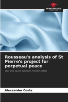 Rousseau's analysis of St Pierre's project for perpetual peace 6208112249 Book Cover