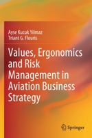 Values, Ergonomy and Risk Management in Aviation Business Strategy 9811510059 Book Cover