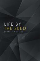 Life by the Seed 1524569151 Book Cover