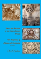 Magic and Religion in the Greco-Roman World: The Beginnings of Judaism and Christianity 099945949X Book Cover