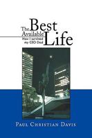 The Best Available Life 1441529616 Book Cover