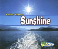 Sol/sunshine (Observemos El Tiempo/Weather Watchers) 0431182590 Book Cover
