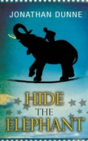 Hide the Elephant B0BT45MBDB Book Cover