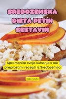 Sredozemska Dieta Petih Sestavin (Slovene Edition) 1835933890 Book Cover