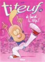 Titeuf - Tome 15: À fond le slip ! (Titeuf, 15) (French Edition) 2344020934 Book Cover