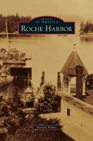 Roche Harbor (Images of America: Washington) 0738571067 Book Cover