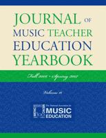 Journal of Music Teacher Education Yearbook: Fall 2006-Spring 2007 1578867185 Book Cover