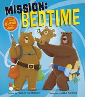 Mission: Bedtime: This cover glows in the dark! 1664300562 Book Cover