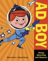 Ad Boy: Vintage Advertising With Character 1580089844 Book Cover