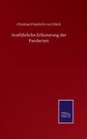 Ausf�hrliche Erl�uterung der Pandecten 3846056340 Book Cover