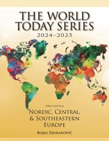 Nordic, Central, and Southeastern Europe 2024-2025, 23rd Edition (World Today (Stryker)) 1538185865 Book Cover