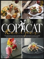 copycat recipes: The Most Popular and Cheap Recipes from Restaurant to Make at Home. Delicious and Easy to Follow. Prepare Simple and Healthy Foods. 1801121621 Book Cover