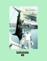 Hatteras Blues: A Story from the Edge of America 1442995467 Book Cover