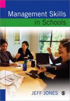 Management Skills in Schools: A Resource for School Leaders 1412901103 Book Cover