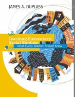 Teaching Elementary Social Studies: What Every Teacher Should Know 061824204X Book Cover