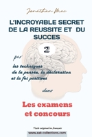 Réussite et succès 2 dans "LES EXAMENS ET CONCOURS" B094T1XCW4 Book Cover