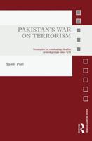 Pakistan's War on Terrorism: Strategies for Combating Jihadist Armed Groups Since 9/11 0415688345 Book Cover