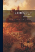 Chronique: Suivie De Conspiration De Jean Prochyta, Volume 6... 1277941351 Book Cover