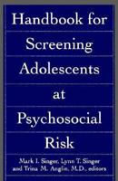 Handbook for Screening Adolescents at Psychosocial Risk 0669248274 Book Cover