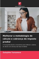Melhorar a metodologia de cálculo e cobrança do imposto predial (Portuguese Edition) 6209375499 Book Cover