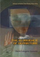 The Eloquence of Departure 1912963493 Book Cover