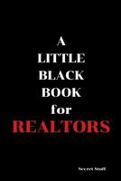 A Little Black Book: For Realtors 1096720612 Book Cover