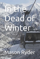In the Dead of Winter B0FBRZSJSL Book Cover