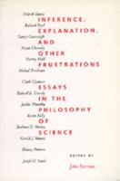 Inference, Explanation, and Other Frustrations: Essays in the Philosophy of Science 0520304802 Book Cover