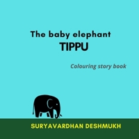 The baby elephant TIPPU B08MSVJDKP Book Cover