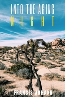 Into the Aging Night B08FX95K7W Book Cover