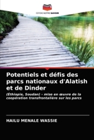 Potentiels et défis des parcs nationaux d'Alatish et de Dinder: (Éthiopie, Soudan) - mise en œuvre de la coopération transfrontalière sur les parcs 6203218383 Book Cover