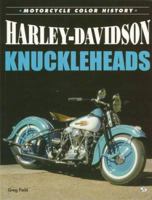 Harley-Davidson Knuckleheads (Motorbooks International Motorcycle Color History.) 076030159X Book Cover