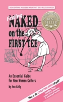 Feeling Naked on the First Tee: An Essential Guide for New Women Golfers 0968628907 Book Cover