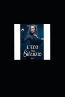 L'eco del silenzio (Italian Edition) B0FCD4S9BC Book Cover