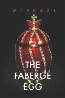 The Faberge Egg B0B92L7TJJ Book Cover
