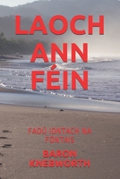 LAOCH ANN FÉIN: FADÚ IONTACH NA FÓNTAIS (Irish Edition) B085R74PYK Book Cover