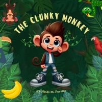 The Clunky Monkey B0F5WRVSMF Book Cover