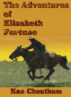 The Adventures of Elizabeth Fortune 0936085444 Book Cover