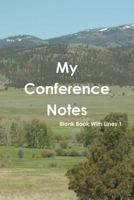 My Conference Notes Blank Book with Lines 1 1257971743 Book Cover