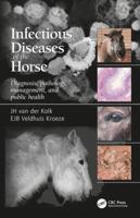 Infectious Diseases of the Horse 1840761652 Book Cover