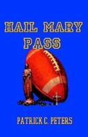 Hail Mary Pass 1593301316 Book Cover